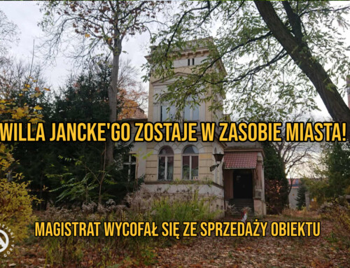 WILLA JANCKE’GO ZOSTAJE MIEJSKA! CO DALEJ?